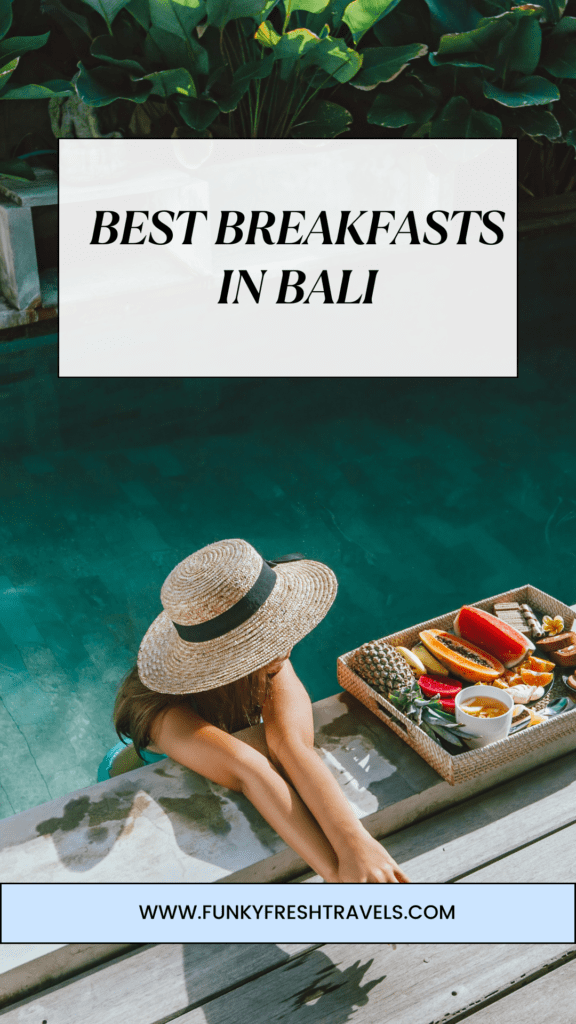 Best brekfast Bali