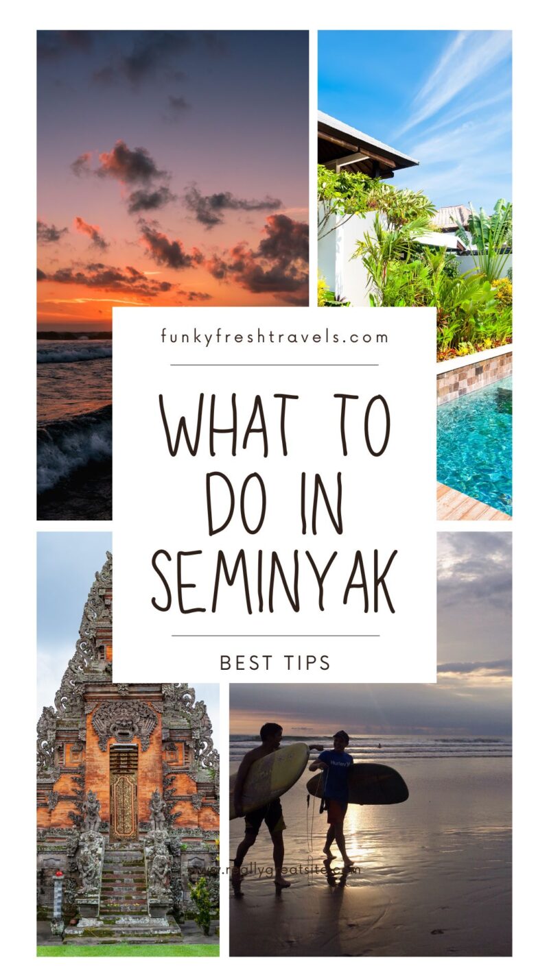 Best Things To Do In Seminyak . Tips From A Local 2024 - Funky Fresh ...