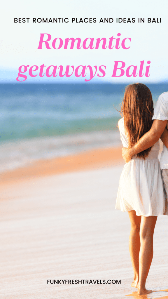 Romantic ideas Bali