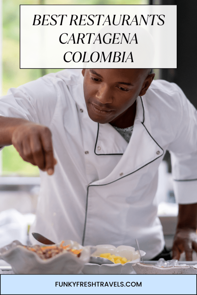 Best restaurants Cartagena Colombia Best Restaurants in Cartagena