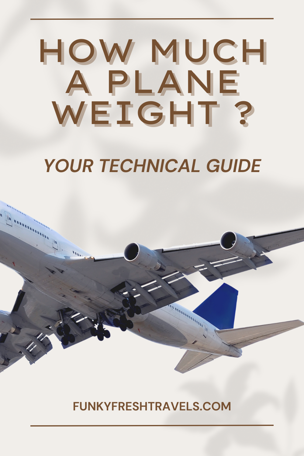 How Much A Plane Weigh? Technical Guide 2024 Funky Fresh Travels