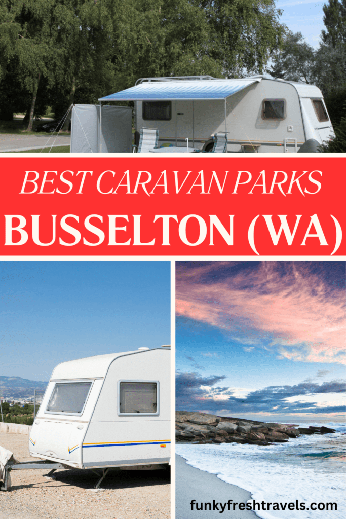 Best caravan parks Busselton WA Caravan Parks Busselton