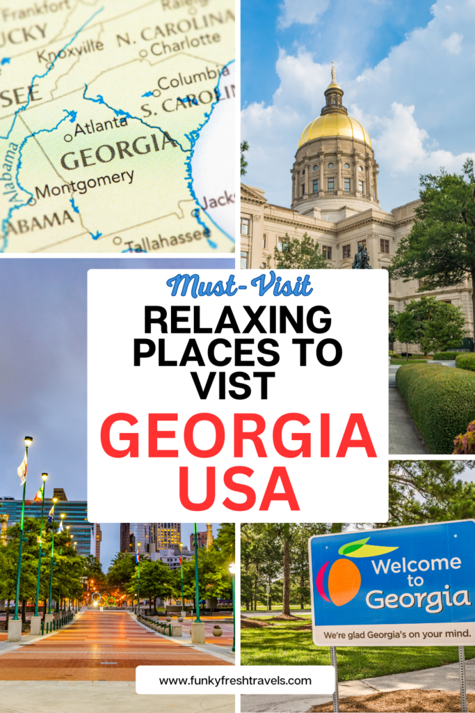 Most relaxing places to visit in Georgia USA Relaxing Places in Georgia