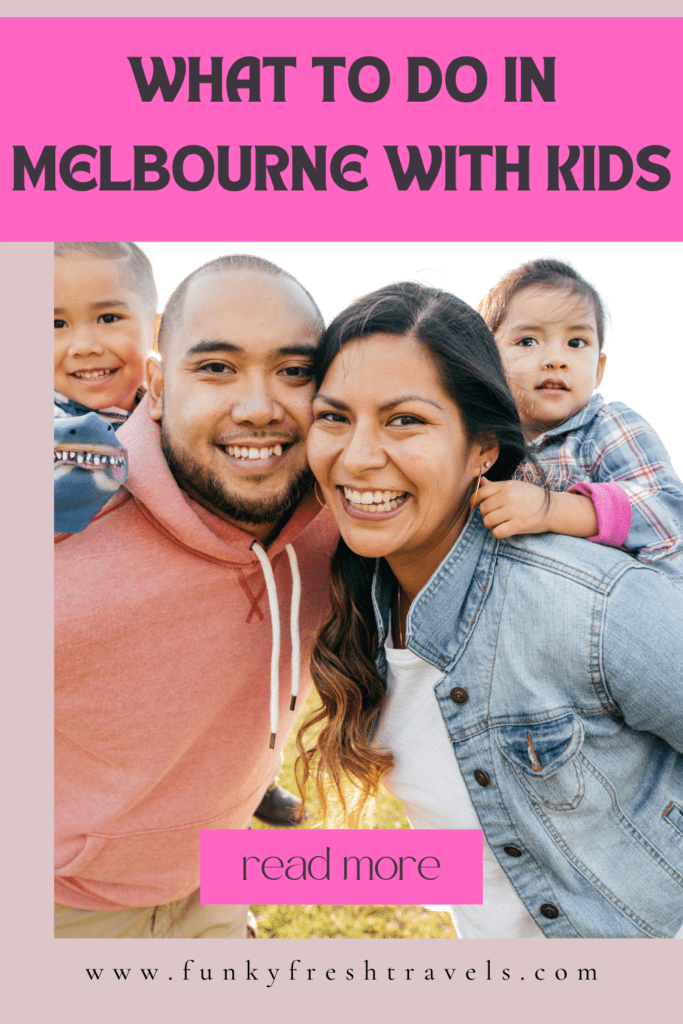 What to do in Melbourne with Kids Things to Do in Melbourne Vic With Kids