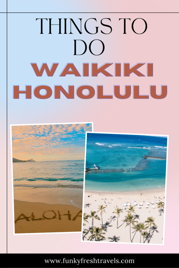 Things to do in Waikiki Honolulu