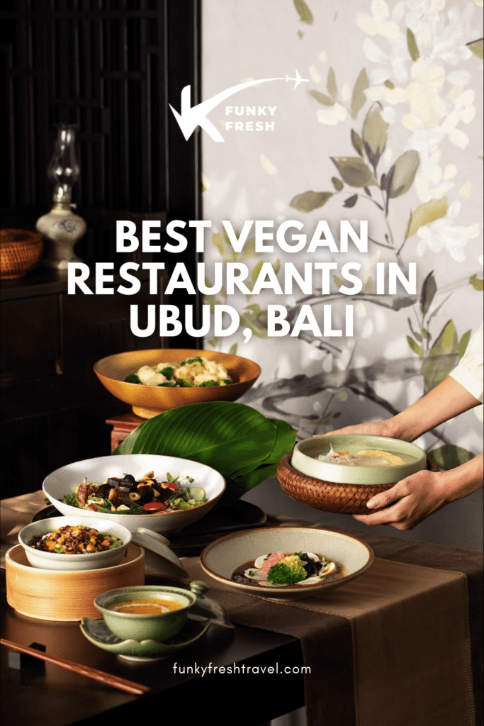 FF PINS 2 10 Vegan Restaurants in Ubud