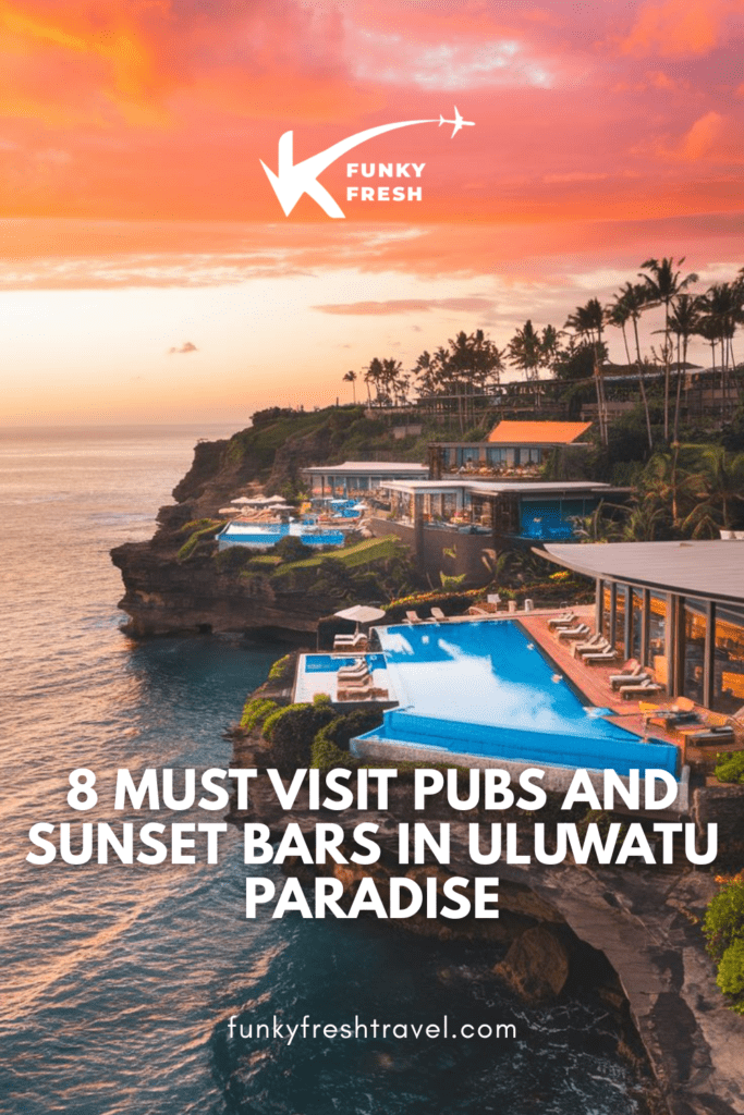 FF PINS 2 15 Pubs and Sunset Bars in Uluwatu