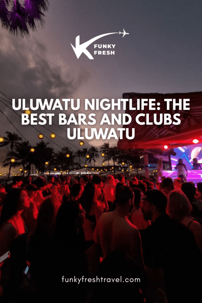 FF PINS 2 16 Uluwatu Nightlife