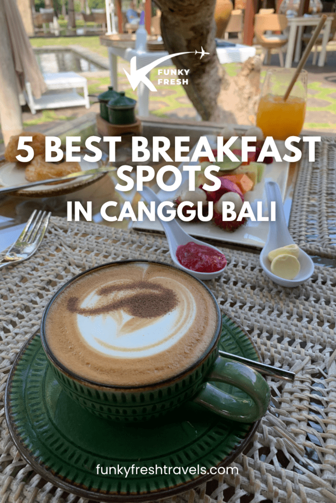 FF PINS 3 Breakfast Spots in Canggu